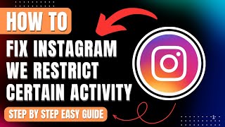 How To Fix Instagram We Restrict Certain Activity Tutorial to Protect Our Community Error 2025