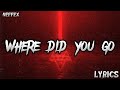 Neffex  where did you go lyrics