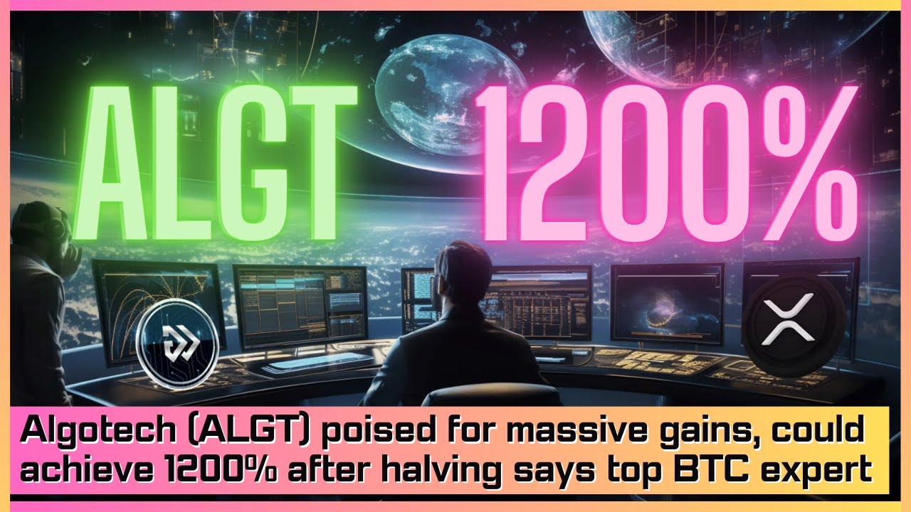 Algotech (ALGT) poised for massive gains, could achieve 1200% after halving  says top BTC expert - YouTube