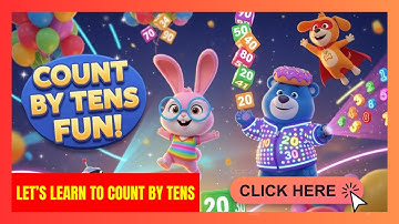 Let’s Learn to Count by Tens 🔢🎵 | Fun Kids’ Music Song – Numbers & Sing-Along for Children