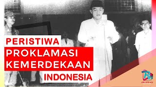 Peristiwa Proklamasi Kemerdekaan Indonesia