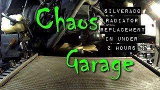 Silverado Radiator Replacement in under 2 Hours - How-to