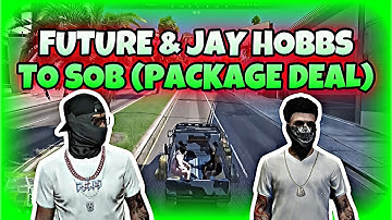 Future & Jay Hobbs To SOB (Package Deal) | Besties | NoPixel GTA RP | NoPixel Clips