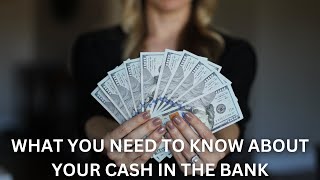 What you need to know about your cash at the bank &amp; Why you should roll your 401k to an IRA