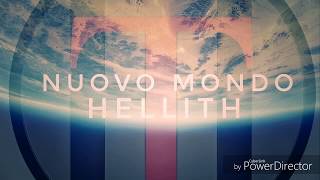 Nuovo Mondo-Hellith Official Song.