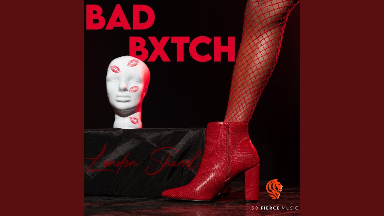 Watch BAD BXTCH on YouTube Watch BAD BXTCH on YouTube