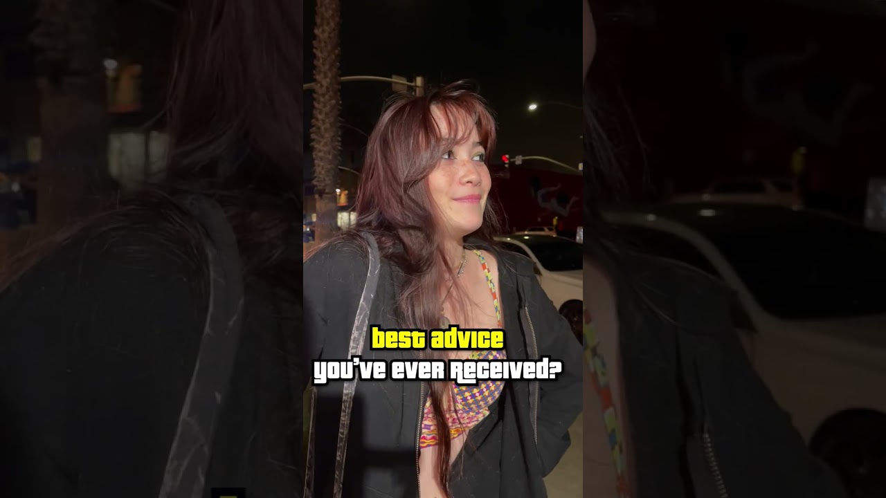 BEST Advice You've Ever Received? #160