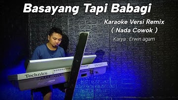 BASAYANG TAPI BABAGI (KARAOKE REMIX)