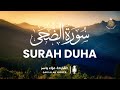 سورة الضحى مكررة بصوت القارئ علاء ياسر تلاوة مليئة بالابداع والخشوع Surat Ad Duha سورة الضحى مكررة بصوت القارئ علاء ياسر تلاوة مليئة بالابداع والخشوع Surat Ad Duha