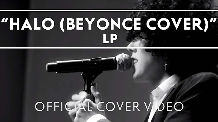 LP - Halo (Beyonce Cover)