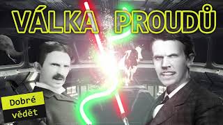 Tesla vs Edison  válka proudů