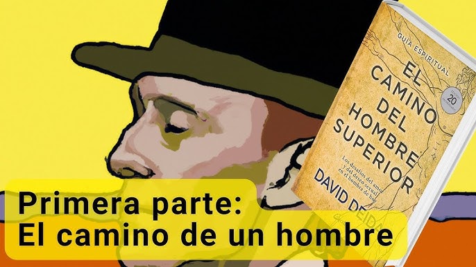 EL CAMINO DEL HOMBRE SUPERIOR-DAVID DEIDA-RESUMEN ANIMADO 