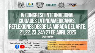 IV Congreso Internacional: Ciudades latinoamericanas.reflexiones desde la mirada del arte.