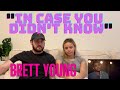 Nyc couple reacts to in case you didnt know by brett young