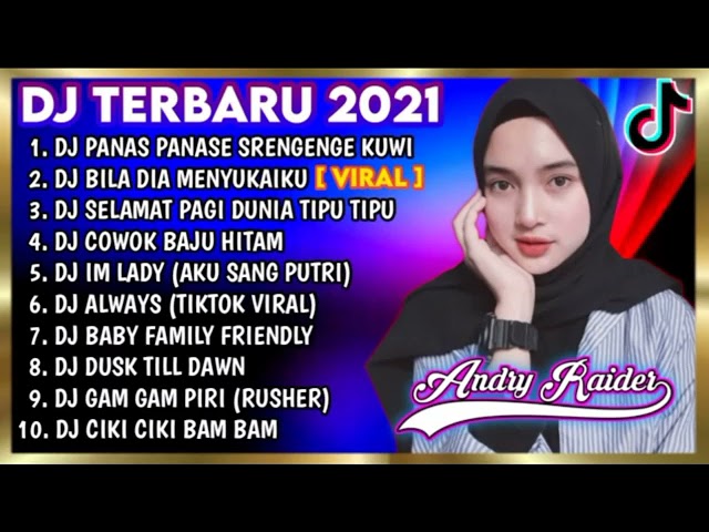 DJ TERBARU 2021   PANAS PANASE SRENGENGE KUWI   KU KIRA DIA MENYUKAIKU   DJ REMIX FULL ALBUM TERBARU class=