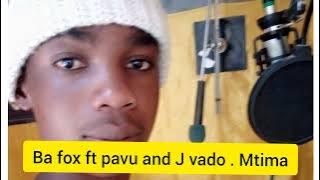 Ba fox ft pavu and J vado. mtima. mp3