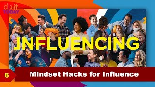 Episode-6:  Mindset Hacks for Influence