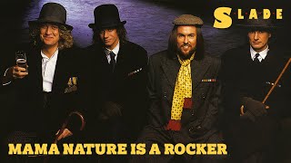 Slade - Mama Nature Is a Rocker (Official Audio)