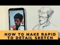 How to do rapid to detail sketch