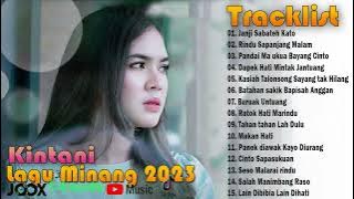 Lagu Minang Terbaru 2023 Full Album Terpopuler, KINTANI,Janji sabateh kato,Rindu sapanjang malam