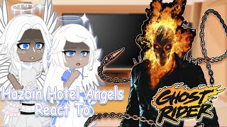 Hazbin Hotel Angels React to Ghost Rider | Gacha Club | Full Video