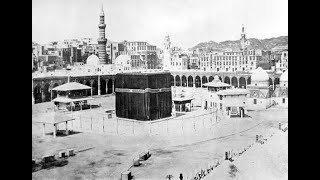 فيديو قديم جدا لمكة المكرمة والمسجد الحرام - 1928