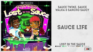 Sauce Twinz - Sauce Life (Lost In The Sauce)