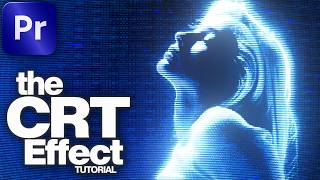 How to Make a Retro CRT Effect in Premiere Pro (Realistic, No Plugins)