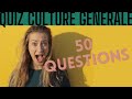 QUIZ CULTURE GÉNÉRALE NIVEAU DIFFICILE / 50 questions - réponses