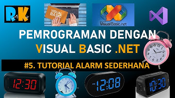 TUTORIAL MEMBUAT APPLIKASI ALARM SEDERHANA DENGAN VISUAL BASIC .NET (VB.NET) – Langkah Mudah!