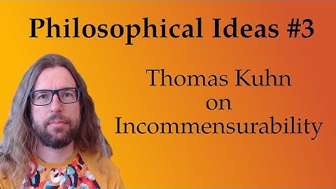 Thomas Kuhn on Incommensurability
