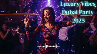 Balkan Party Hits 2025 🎉 | Albanian x Dubai Luxury Remix 🔥