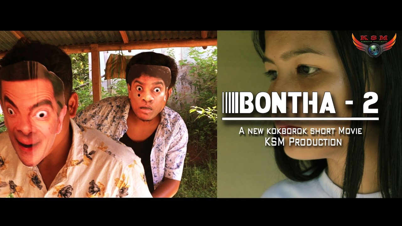 Bontha -2 a new kokborok Short movie || New kokborok Short film 2020 || New kokborok video || Ksm