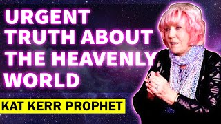 Kat Kerr - Prophetic Word | The truth about the Heavenly World ( FEB 5, 2023 )