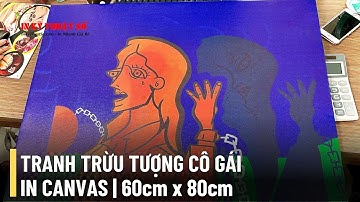 Tranh trừu tượng cô gái, in tranh Canvas trừu tượng treo tường - In Kỹ Thuật Số Since 2006