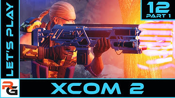 XCOM2 | Ep12 (Part1) | Blacksite | Let