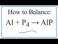 Chemical Reactions of Aluminum and Phosphorus