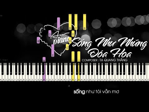 Video Sống Như Những Đóa Hoa - Piano Cover \ Piano Tutorial - youtube