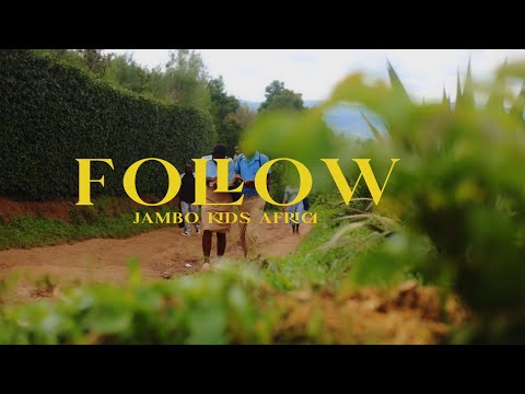 Jambo kids Africa _ Follow (Official video)