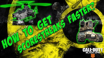 How To Get Scorestreaks Faster and Easier in COD BO4
