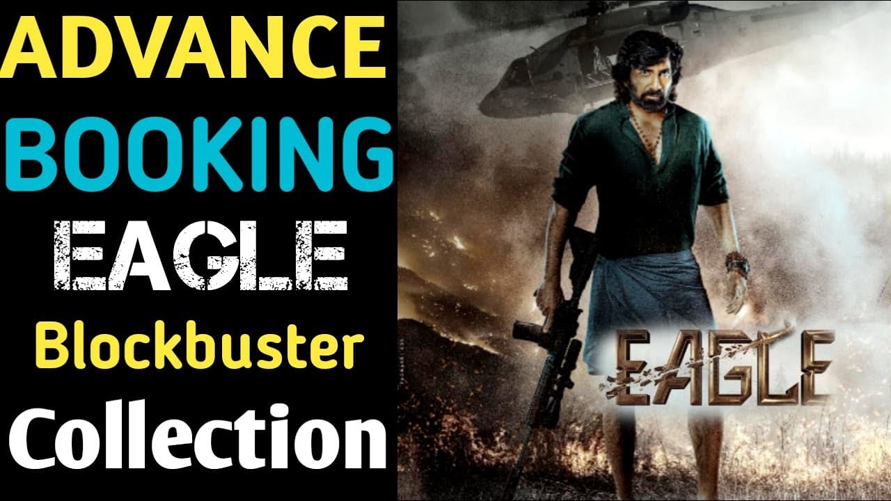 EAGLE Box Office Advance Booking Collaction | EAGLE box office collection, Ravi Teja, Sahdeva