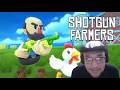 Giving you my thoughts of Shotgun Farmers