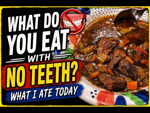 WHAT DOES A PERSON EAT WHEN THEY HAVE NO TEETH