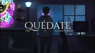 3AM, Andrea Ferrero - Quédate (Videoletra)