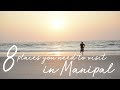 8 places you need to visit in manipal