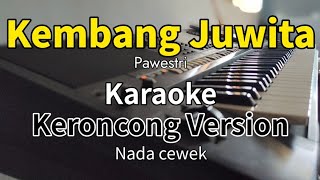 KEMBANG JUWITA - Karaoke keroncong | Nada cewek 