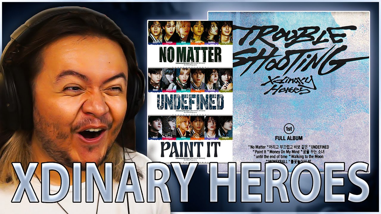 Xdinary Heroes - ‘No Matter’ & ‘UNDEFINED' & 'Paint It’ | REACTION