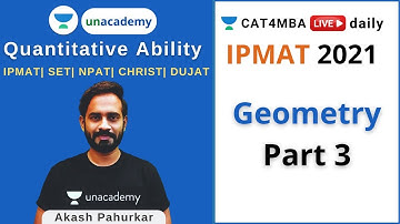 Quantitative Ability - L23 | Geometry-Part 3 | IPMAT 2021 | SET | NPAT | CHRIST | DU JAT |