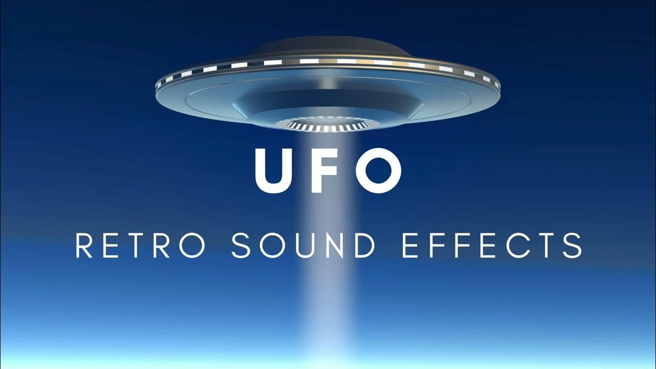 UFO Sound Effects Pack - Retro Sounds - YouTube