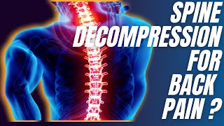 Spine and Disc decompression : Simple fix for disc bulges, sciatica and back pain ? Content